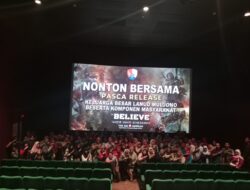 Keluarga Besar Lanud Muljono dan PPPAU Nobar Film ‘Believe’ .