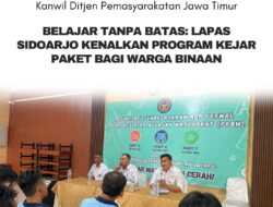 Belajar Tanpa Batas : Lapas Sidoarjo Kenalkan Program Kejar Paket Bagi Warga Binaan