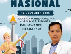dr Andre Yulius Mengucapkan Selamat Memperingati Hari Pahlawan Nasional 2025