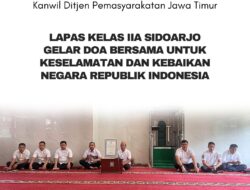 Lapas Kelas IIA Sidoarjo Gelar Doa Bersama untuk Keselamatan dan Kebaikan Negara Republik Indonesia